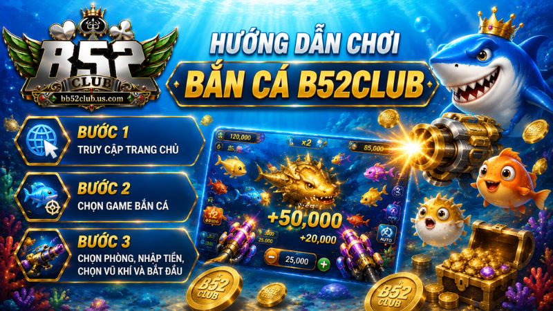 Cách chơi game Bắn cá đổi thưởng