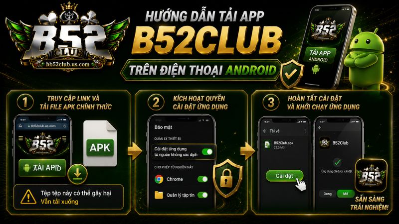 Hướng dẫn tải app B52Club trên điện thoại Android